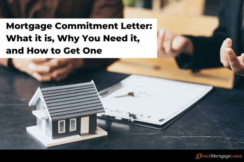 Mortgage Commitment Letter: What You Need to Know | Direct Mortgage Loans