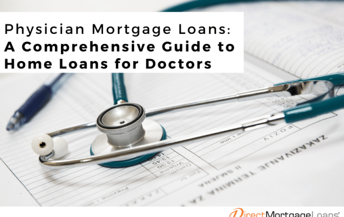 Doctor Loan | Your Guide To Physician Mortgage Loans